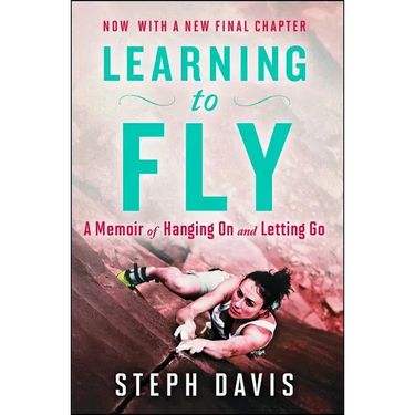 Learning to Fly: A Memoir of Hanging on and Letting Go