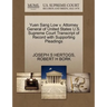 Yuen Sang Low V. Attorney General of United States U.S. Supreme Court Transcript of Record with Supporting Pleadings