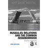 Russia-Eu Relations and the Common Neighborhood: Coercion vs. Authority
