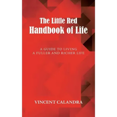 The Little Red Handbook of Life: A Guide to Living a Fuller and Richer Life