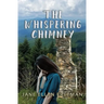 The Whispering Chimney