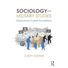 Sociology and Military Studies: Classical and Current Foundations