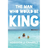 The Man Who Would Be King