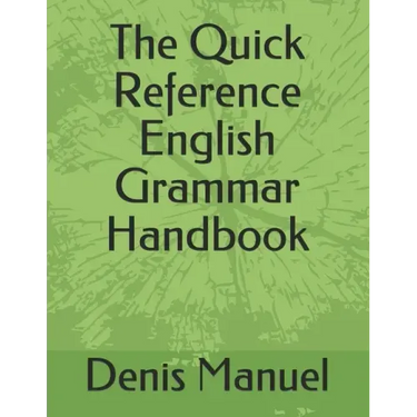 The Quick Reference English Grammar Handbook