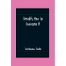 Timidity, How To Overcome It