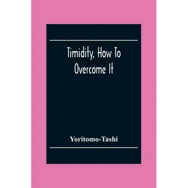 Timidity, How To Overcome It
