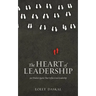 The Heart of Leadership: 500 Timeless Quotes That Define Great Leadership