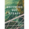 Anything but Steady