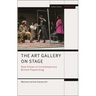 The Art Gallery on Stage: New Vistas on Contemporary British Playwriting