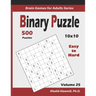 Binary Puzzle: 500 Easy to Hard (10x10): : Keep Your Brain Young