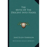 The Myth of the Descent Into Hades