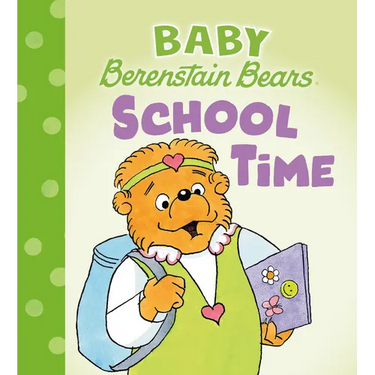 School Time (Baby Berenstain Bears)