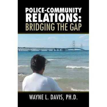Police-Community Relations: Bridging the Gap