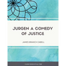 Jurgen A Comedy of Justice
