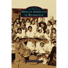 Mexican Americans in Wilmington