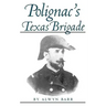 Polignac's Texas Brigade