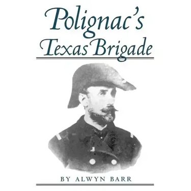 Polignac's Texas Brigade