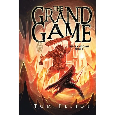 The Grand Game, Book 1: A Dark Fantasy Adventure
