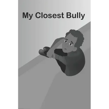 My Closest Bully