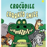 The Crocodile with the Crooked Smile