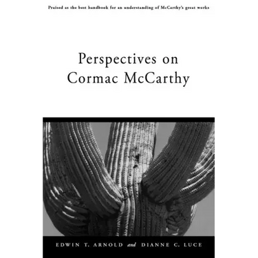 Perspectives on Cormac McCarthy
