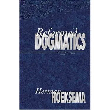 Reformed Dogmatics (Volume 1)