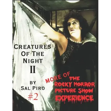 Creatures Of The Night II: More of The Rocky Horror Picture Show Experience