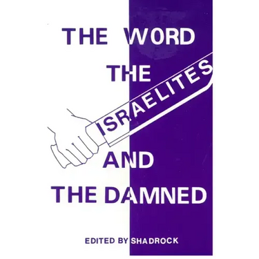 The Word the Israelites and the Damned