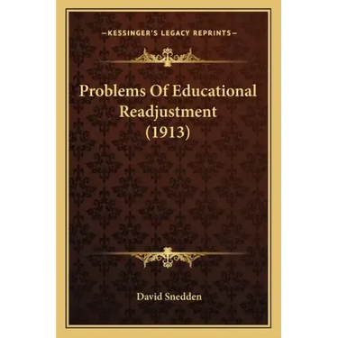 Problems of Educational Readjustment (1913)