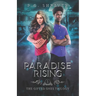 Paradise Rising: A Teen Superhero Fantasy