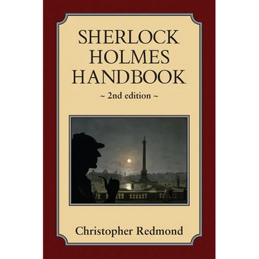 Sherlock Holmes Handbook: Second Edition