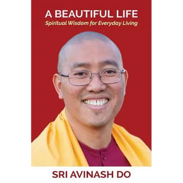 A Beautiful Life: Spiritual Wisdom for Everyday Living