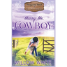 Marry Me, Cowboy