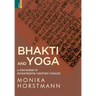 Bhakti and Yoga: A Discourse in Seventeenth-Century Codices