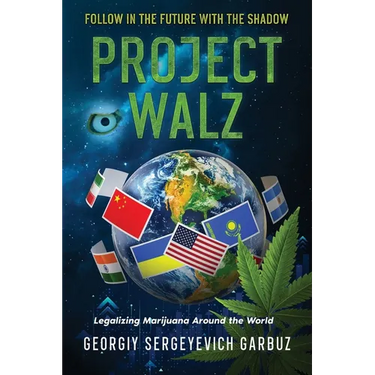 Project Walz: Legalizing Marijuana Around the World