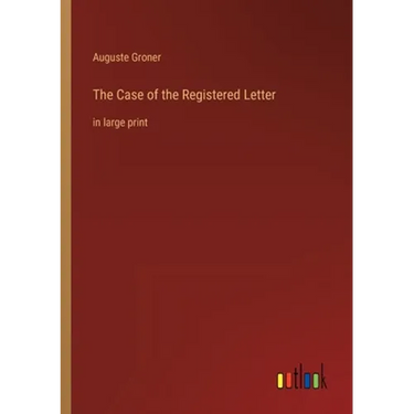 The Case of the Registered Letter: in large print