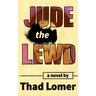 Jude the Lewd