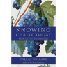 Knowing Christ Today