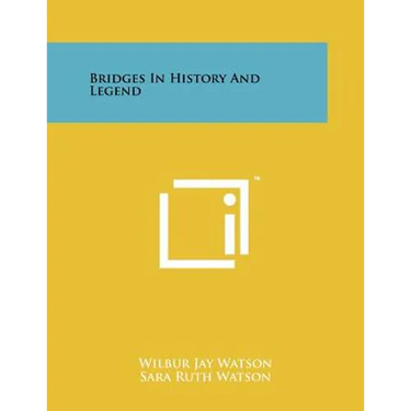 Bridges in History and Legend