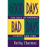 Good Days, Bad Days: The Self in Chronic Illness and Time