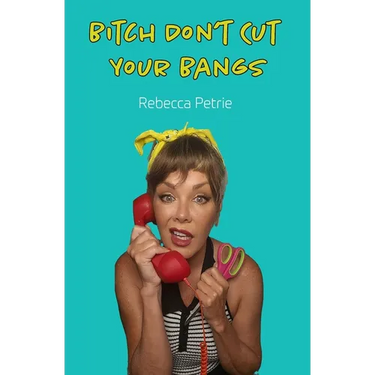 Bitch Don't Cut Your Bangs