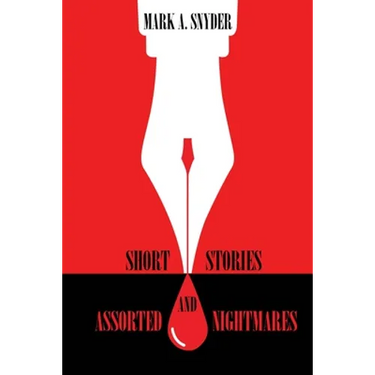 Short Stories and Assorted Nightmares