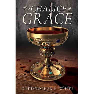 This Chalice of Grace