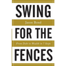 Swing for the Fences: From Debt to Wealth in 7 Steps
