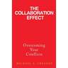 The Collaboration Effect: Overcoming Your Conflicts