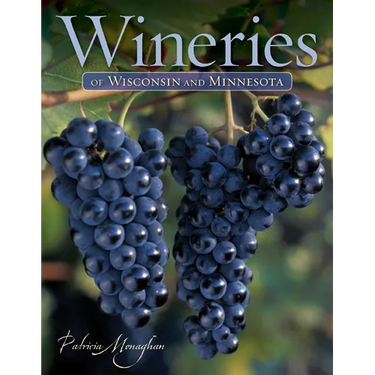 Wineries of Wisconsin and Minnesota
