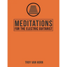 Meditations for the Electric Guitarist