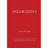 Incognito: A novel about extraterrestrial beings who have integrated with humans and Earth society