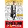 How to Find a Job in 6 Weeks