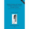 Human Ecology and Neolithic Transition in Eastern County Donegal, Ireland: The Lough Swilly Archaeological Survey